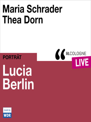 cover image of Lucia Berlin--lit.COLOGNE live (ungekürzt)